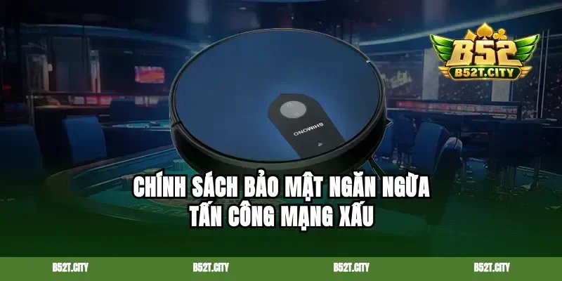 Chính sách bảo mật ngăn ngừa tấn công mạng xấu