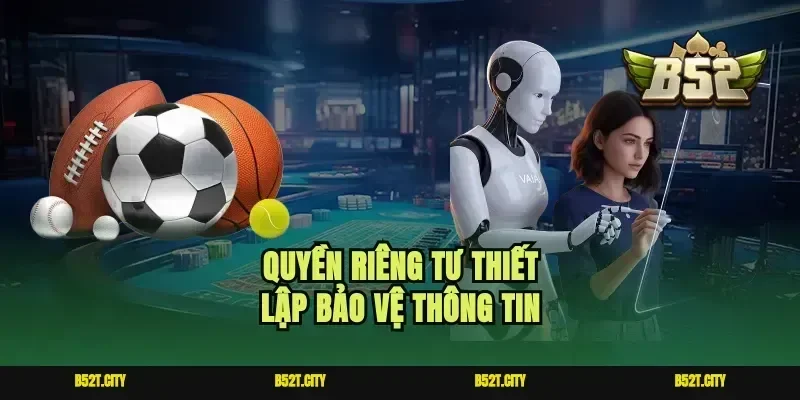 Quyền riêng tư thiết lập bảo vệ thông tin
