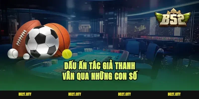 Dấu ấn tác giả Thanh Vân qua những con số